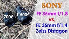 Sony FE 35mm f/1.8 vs. FE 35mm f/1.4 Zeiss - welches kaufen?