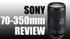 Sony E 70-350mm review: BEST telephoto for Sony APSC Sony E 70-350mm review: BEST telephoto for Sony APSC