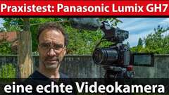 Erster Test: Panasonic Lumix DC-GH7 – die Videokamera Erster Test: Panasonic Lumix DC-GH7 – die Videokamera