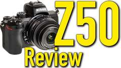 Nikon Z50 Review