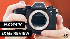 Sony a9 II - Hands-On Review Sony a9 II - Hands-On Review
