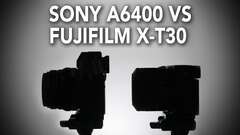 Sony a6400 vs. Fujifilm X-T30 | Hands-on Mirrorless Camera Comparison