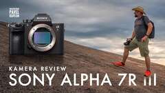 Kamera Review: Sony Alpha 7R III Kamera Review: Sony Alpha 7R III