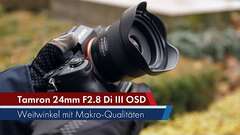 Tamron 24mm F2.8 Di III OSD | Weitwinkel mit 1:2 Makro [Deutsch]