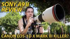 Sony A9 II review: Best pro camera ever… and Canon 1D X III killer? Sony A9 II review: Best pro camera ever… and Canon 1D X III killer?