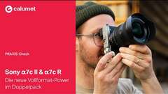 Sony Alpha 7c II und Alpha 7c R im Praxis-Test - Die neue Vollformat-Power im Doppelpack