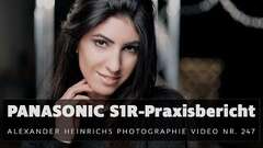 PANASONIC S1R Praxisbericht PANASONIC S1R Praxisbericht