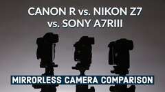 Mirrorless Camera Comparison: Canon R vs. Nikon Z7 vs. Sony A7R3 Mirrorless Camera Comparison: Canon R vs. Nikon Z7 vs. Sony A7R3