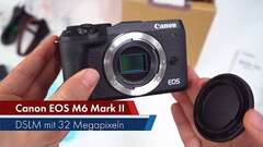 Canon EOS M6 Mark II | Unboxing der 32-Megapixel-DSLM 